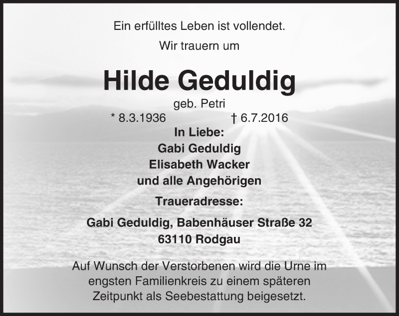  Traueranzeige für Hilde Geduldig vom 09.07.2016 aus Trauerportal Echo Online