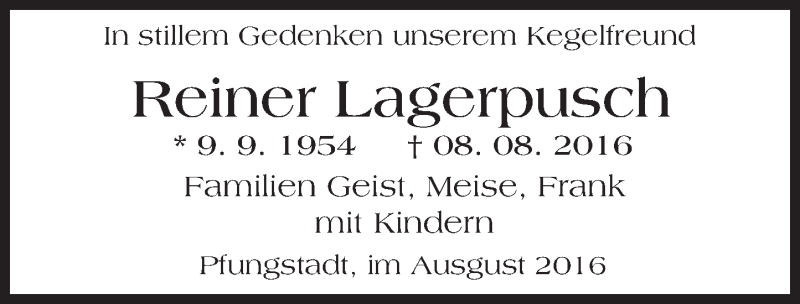  Traueranzeige für Reiner Lagerpusch vom 13.08.2016 aus Trauerportal Echo Online
