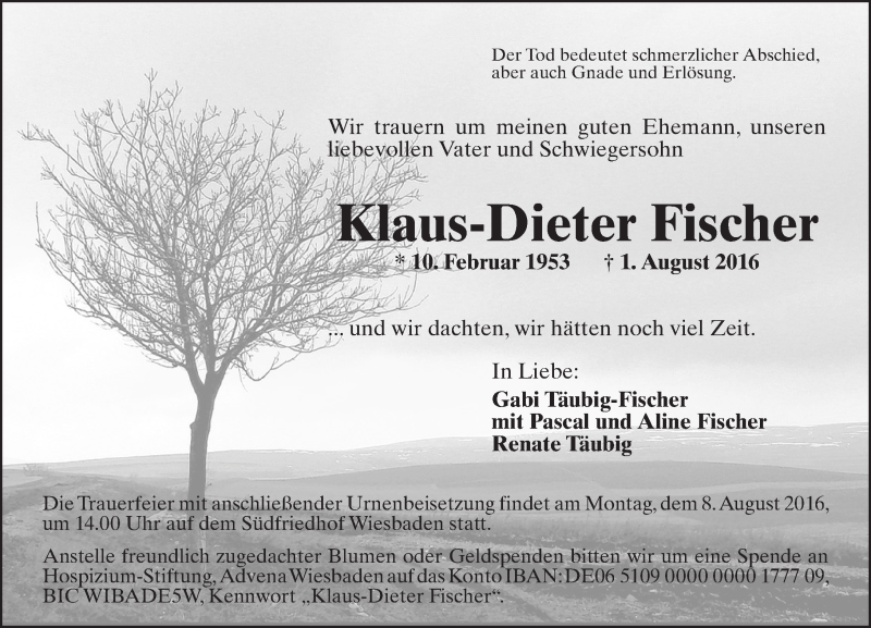  Traueranzeige für Klaus-Dieter Fischer vom 06.08.2016 aus Trauerportal Rhein Main Presse