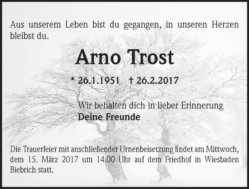  Traueranzeige für Arno Trost vom 08.03.2017 aus Trauerportal Rhein Main Presse