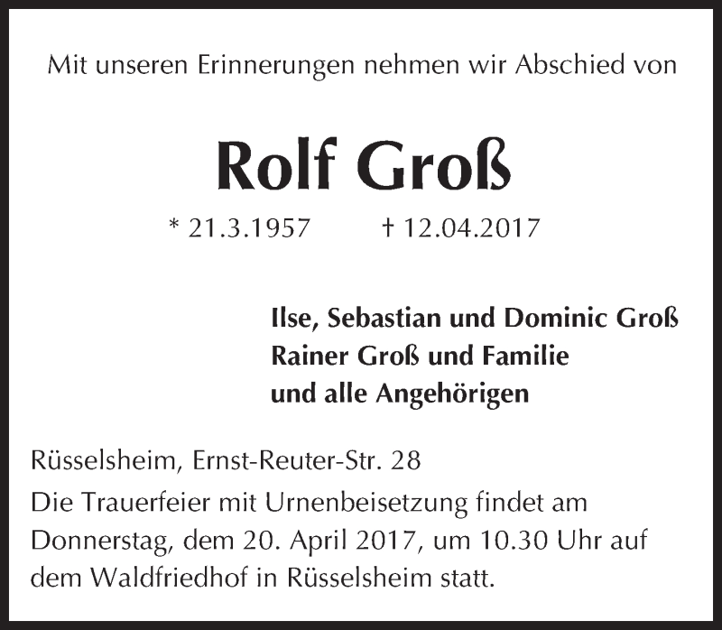  Traueranzeige für Rolf Groß vom 15.04.2017 aus Trauerportal Rhein Main Presse