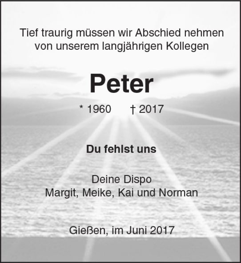  Traueranzeige für Peter  vom 24.06.2017 aus  Gießener Anzeiger