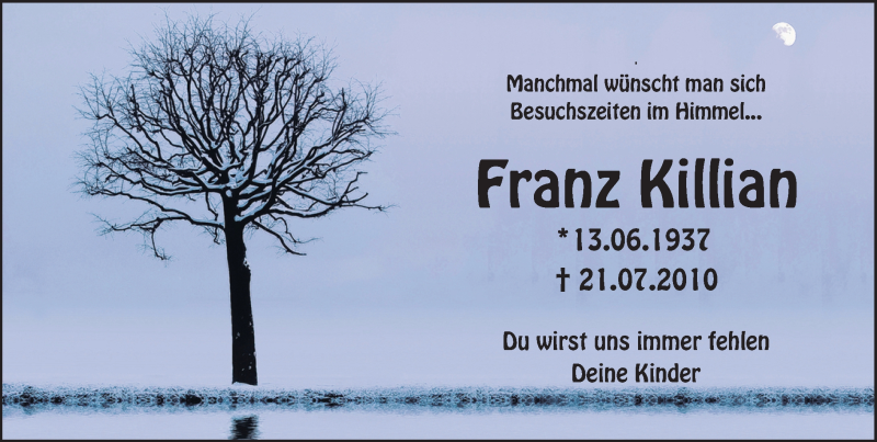  Traueranzeige für Franz Killian vom 21.07.2017 aus Trauerportal Rhein Main Presse
