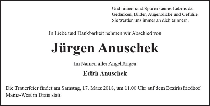  Traueranzeige für Jürgen Anuschek vom 17.03.2018 aus Trauerportal Rhein Main Presse
