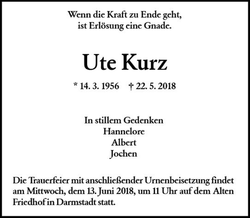  Traueranzeige für Ute Kurz vom 09.06.2018 aus Trauerportal Rhein Main Presse