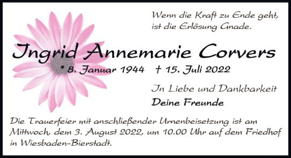  Traueranzeige für Ingrid Annemarie Corvers vom 23.07.2022 aus vrm-trauer Wiesbadener Kurier