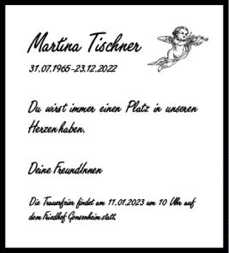  Traueranzeige für Martina Tischner vom 07.01.2023 aus vrm-trauer AZ Mainz