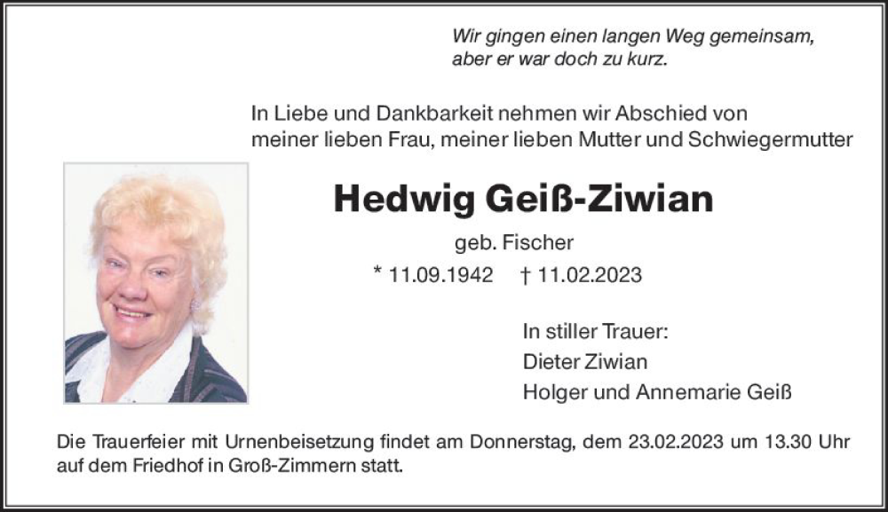  Traueranzeige für Hedwig Geiß-Ziwian vom 18.02.2023 aus Dieburger Anzeiger/Groß-Zimmerner Lokal-Anzeiger