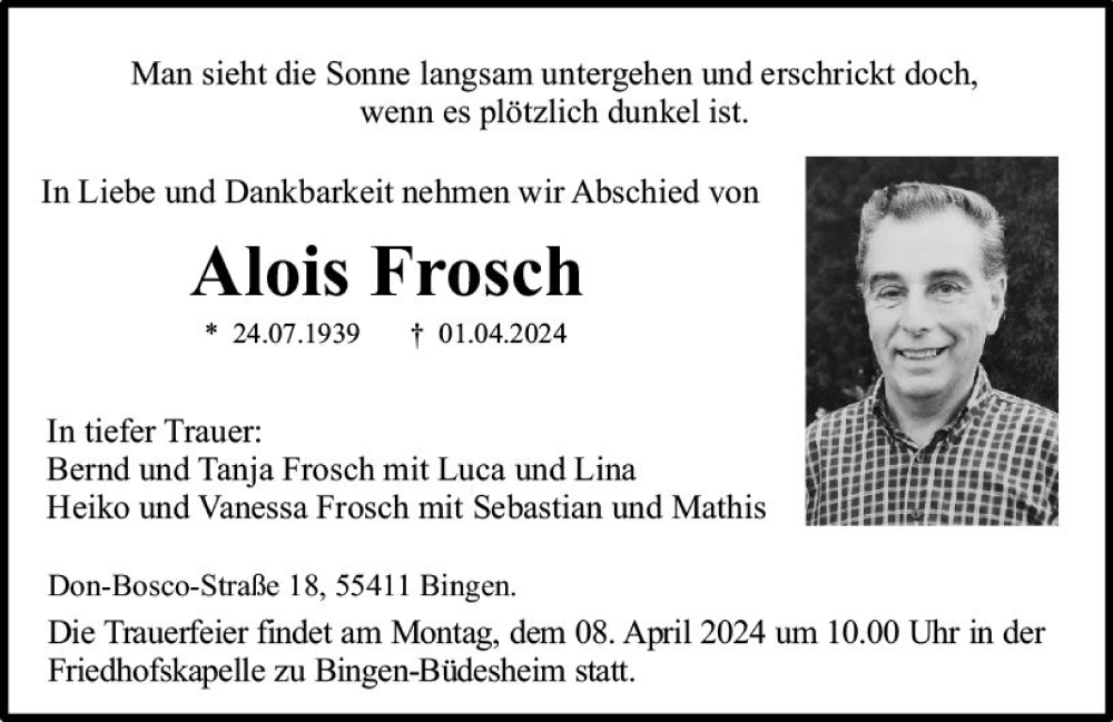  Traueranzeige für Alois Frosch vom 06.04.2024 aus Allgemeine Zeitung Bingen/Ingelheim