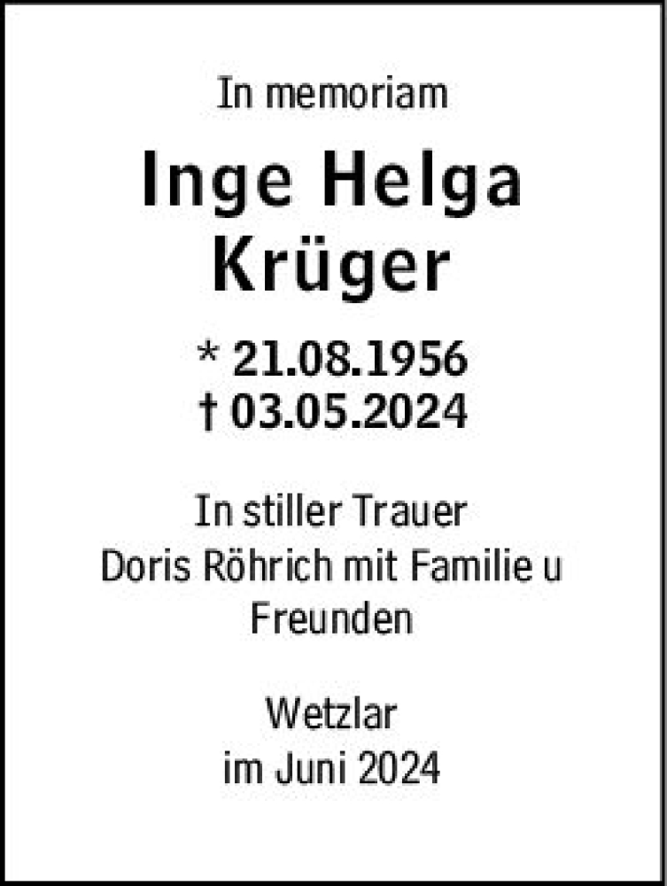  Traueranzeige für Inge Helga Krüger vom 08.06.2024 aus Wetzlarer Neue Zeitung