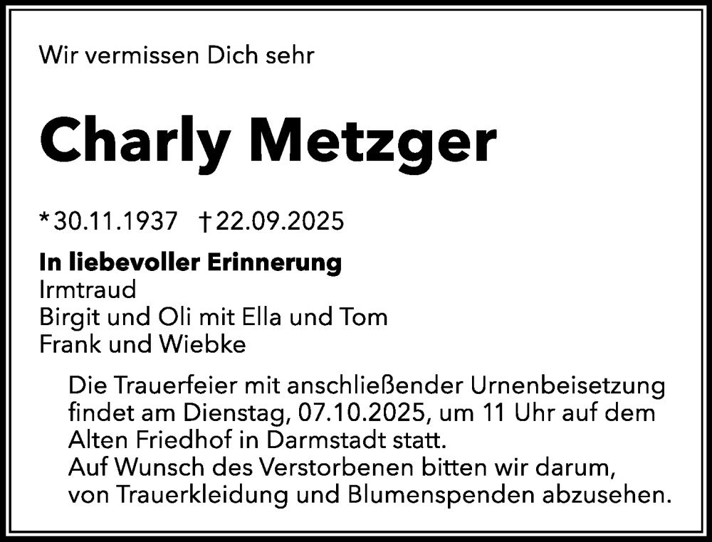  Traueranzeige für Charly Metzger vom 04.10.2025 aus Darmstädter Echo