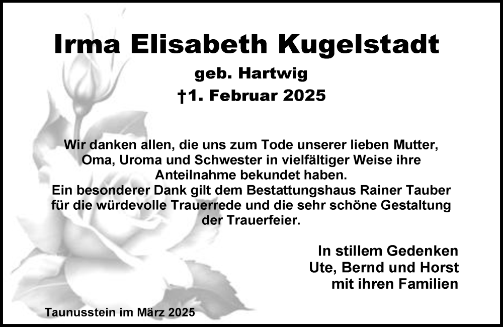  Traueranzeige für Irma Elisabeth Kugelstadt vom 08.03.2025 aus Idsteiner Land/Untertaunus