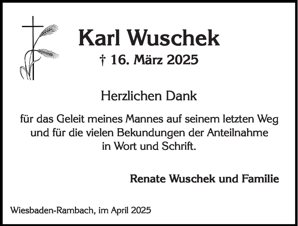  Traueranzeige für Karl Wuschek vom 12.04.2025 aus Wiesbadener Kurier