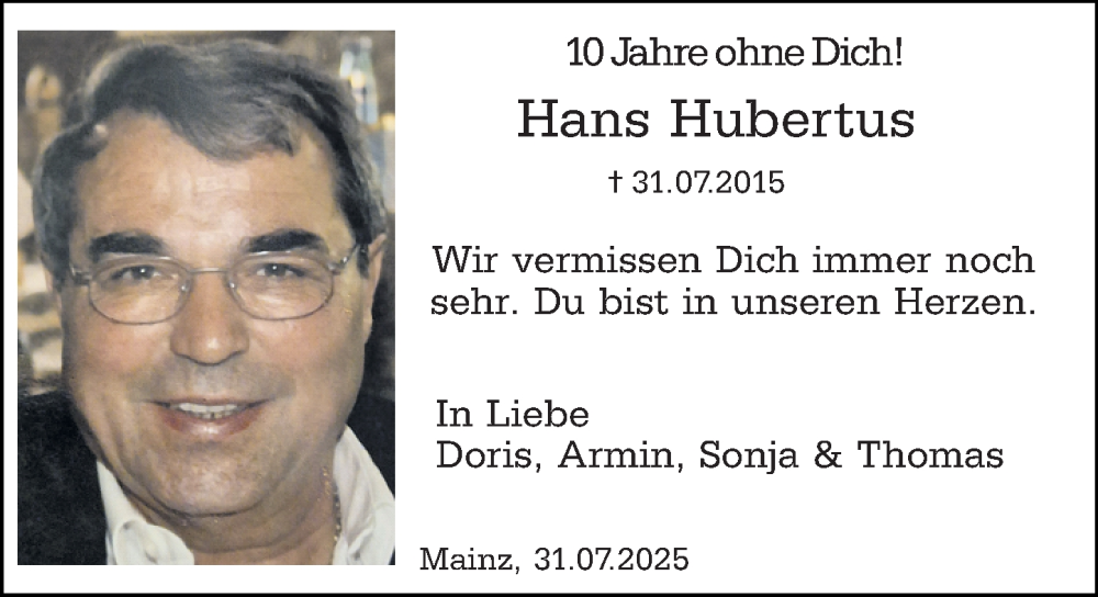  Traueranzeige für Hans Hubertus vom 31.07.2025 aus Allgemeine Zeitung Mainz