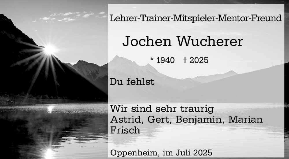  Traueranzeige für Jochen Wucherer vom 28.07.2025 aus Allgemeine Zeitung Mainz