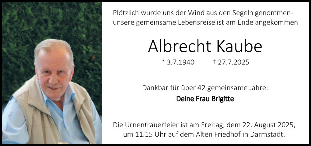  Traueranzeige für Albrecht Kaube vom 09.08.2025 aus Darmstädter Echo