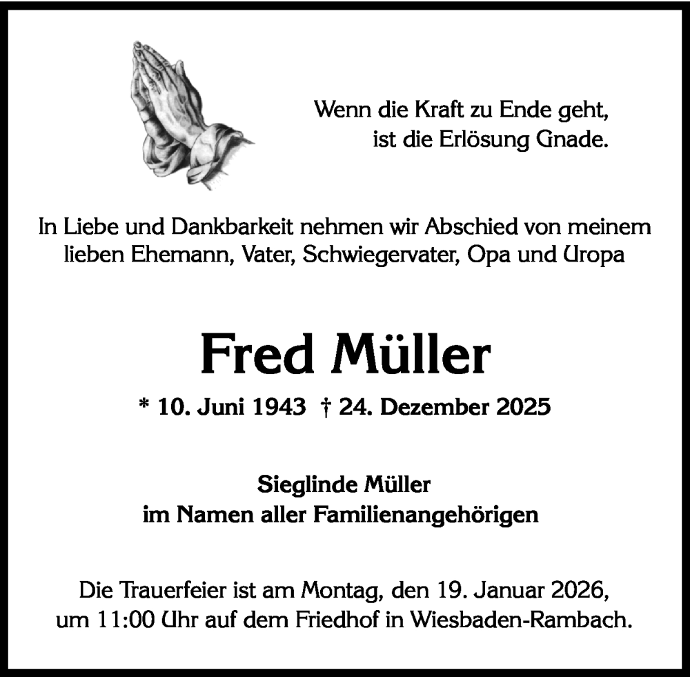  Traueranzeige für Fred Müller vom 10.01.2026 aus Wiesbadener Kurier