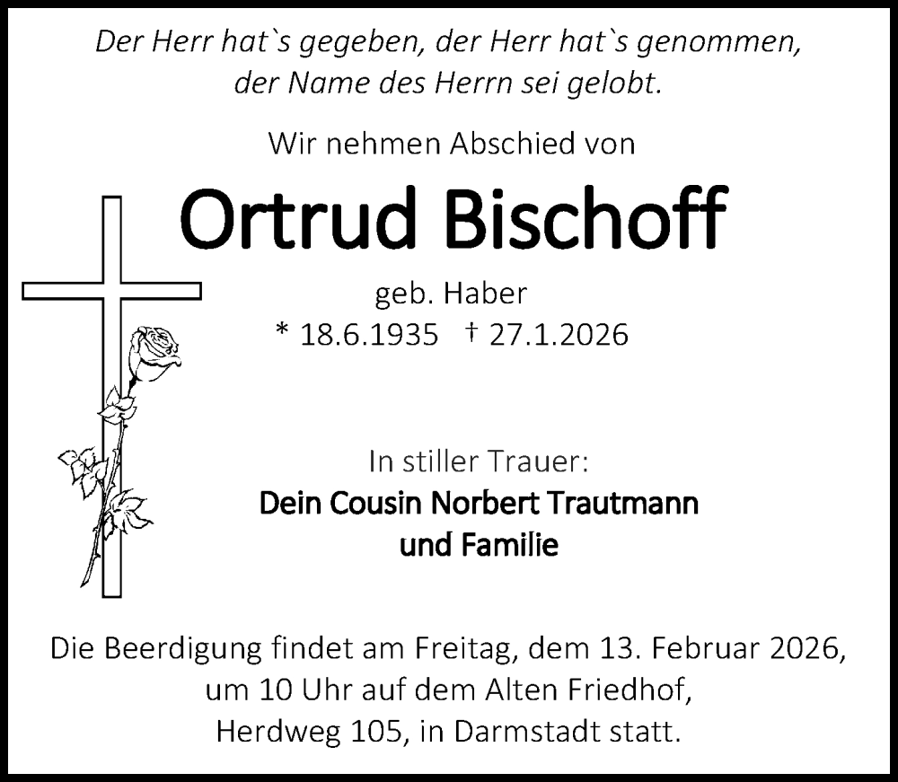  Traueranzeige für Ortrud Bischoff vom 07.02.2026 aus Darmstädter Echo